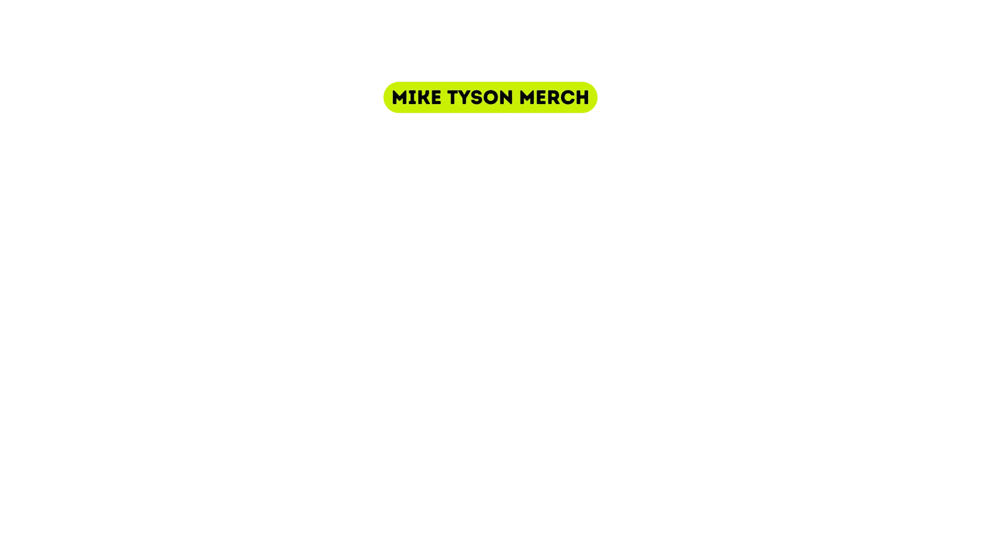 Mike Tyson Merch